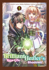 The Brilliant Healer's New Life in the Shadows (Manga)