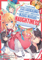 I'm Giving the Disgraced Noble Lady I Rescued a Crash Course in Naughtiness: I'll Spoil Her with Delicacies and Style to Make Her the Happiest Woman in the World!