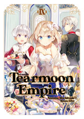 Tearmoon Empire: Volume 9