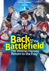 Back to the Battlefield: The Veteran Heroes Return to the Fray!