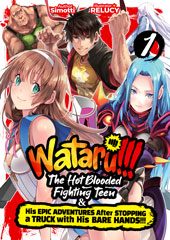 WATARU!!! The Hot-Blooded Fighting Teen & His Epic Adventures After Stopping a Truck with His Bare Hands!!